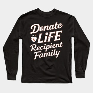 Donate Life Recipient Family Long Sleeve T-Shirt